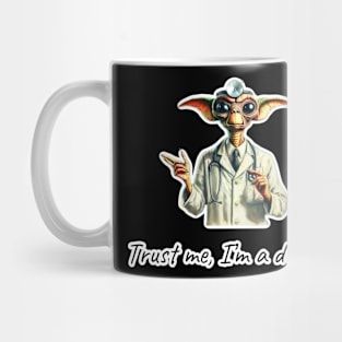 Trust me, I’m an alien doctor Mug